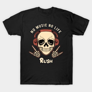 No music no life rush T-Shirt